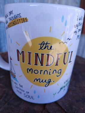 Mindful Morning Mug Ceramic Coffee Tea Cup Cheerful Motivational
